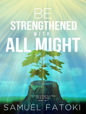 cover image of Be Strengthened With All Might